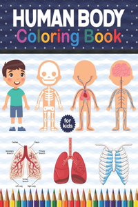 Human Body Coloring Book For Kids