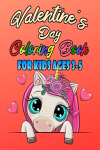 Valentine's Day Coloring Book For Kids Ages 3-5