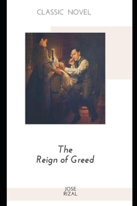 The Reign of Greed