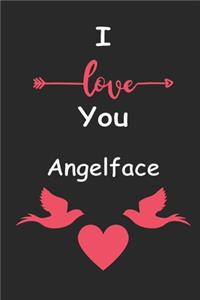 I Love You Angelface