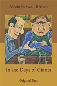 In the Days of Giants: Original Text