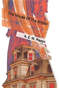 The House Of The Arrow