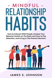 Mindful Relationship Habits