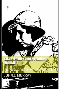 Gigantes do Xadrez Feminino volume 1