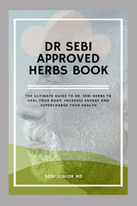 Dr Sebi Approved Herbs Book