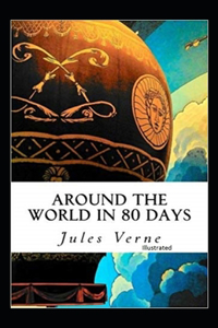 Around the World in Eighty Days Illustrated