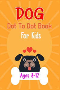Dog Dot to Dot Book For Kids Ages 8-12