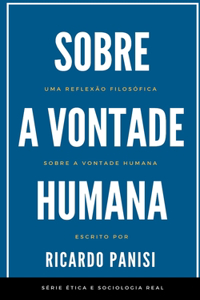 Sobre a Vontade Humana