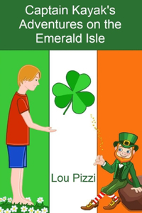 Captain Kayak's Adventures on the Emerald Isle