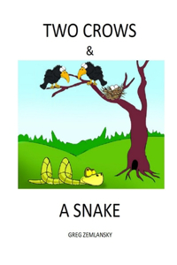 Two Crows & a Snake