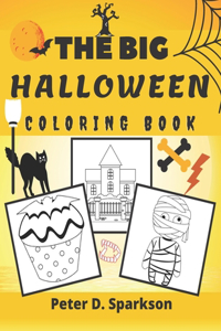 The Big Halloween Coloring Book For Kids, Toddlers, Colouring For Boys And Girls Autumn