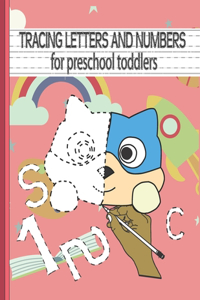 TRACING LETTERS AND NUMBERS for preschool toddlers