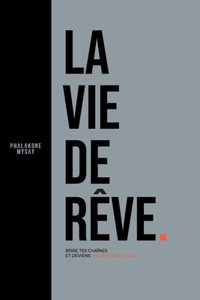 La Vie De Rêve