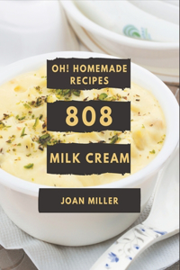 Oh! 808 Homemade Milk Cream Recipes
