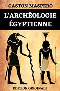 L'Archéologie Égyptienne