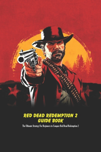 Red Dead Redemption 2 Guide Book