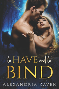 To Have and to Bind