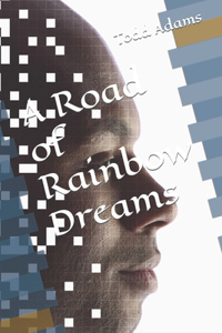 Road of Rainbow Dreams