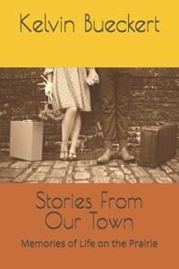 Stories From Our Town