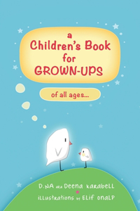 Children's Book for Grown-Ups