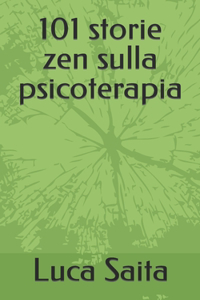 101 storie zen sulla psicoterapia