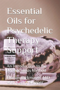 Essential Oils for Psychedelic Therapy Support