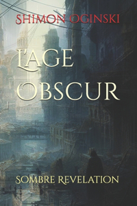 L'age Obscur