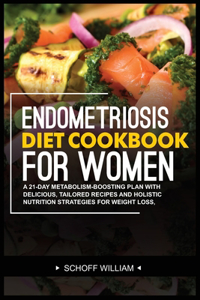 Endometriosis Diet Cookbook for Women