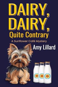 Dairy, Dairy, Quite Contrary
