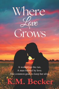 Where Love Grows