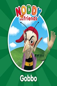 Gobbo (Noddy and Friends Character Books)