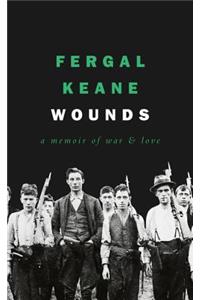 Wounds: A Memoir of War and Love