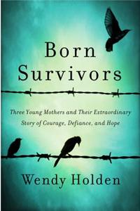 Born Survivors