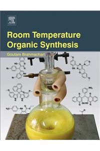 Room Temperature Organic Synthesis