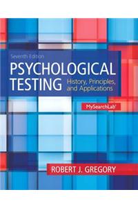 Psychological Testing: History, Principles, and Applications