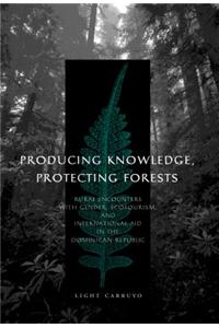 Producing Knowledge, Protecting Forests