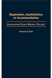 Separation, Assimilation, or Accommodation