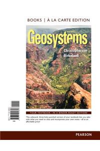 Geosystems: An Introduction to Physical Geography, Books a la Carte Plus Masteringgeography with Etext -- Access Card Package