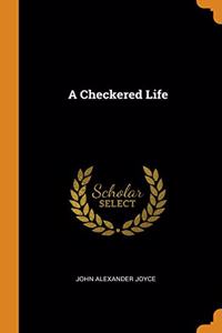 A Checkered Life
