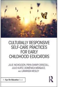 Culturally Responsive Self-Care Practices for Early Childhood Educators