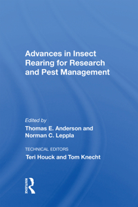 Advances in Insect Rearing for Research and Pest Management