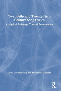 Twentieth- And Twenty-First-Century Song Cycles