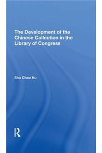 The Development Of The Chinese Collection In The Library Of Congress