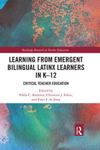 Learning from Emergent Bilingual Latinx Learners in K-12