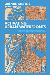 Activating Urban Waterfronts