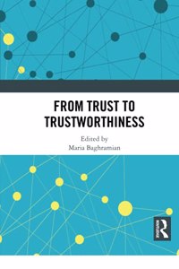 From Trust to Trustworthiness