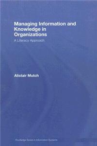 Managing Information and Knowledge in Organizations