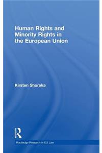 Human Rights and Minority Rights in the European Union