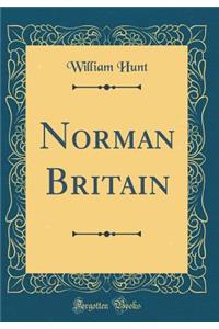 Norman Britain (Classic Reprint)