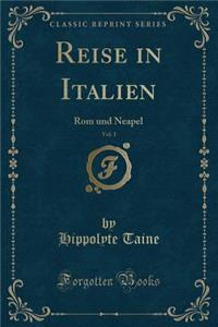 Reise in Italien, Vol. 1
